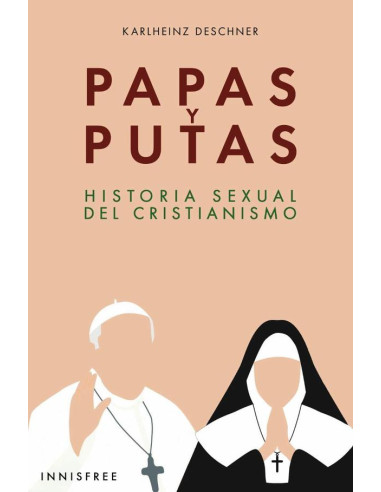 Papas y putas :HISTORIA SEXUAL DEL CRISTIANISMO