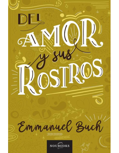 El amor y sus rostros