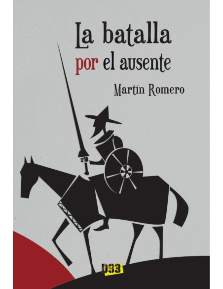 Batalla por el ausente, La