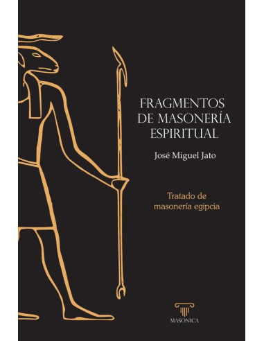 Fragmentos de masonería espiritual:Tratado de masonería egipcia