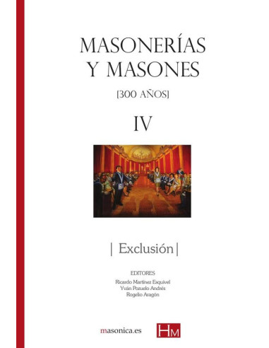 Masonerías y masones iv: exclusión 