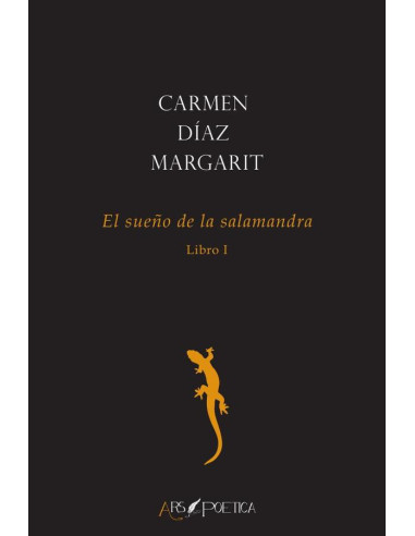 El sueño de la salamandra (Libro I)