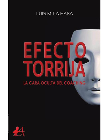 Efecto torrija:La cara oculta del coaching