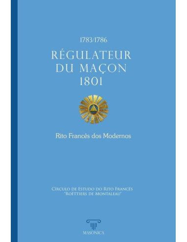 Régulateur du Maçon 1801:Rito Francês dos Modernos