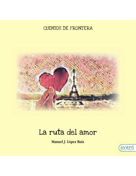 La ruta del amor:Cuentos de frontera