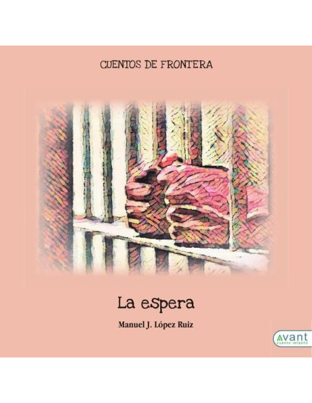 La espera:Cuentos de frontera