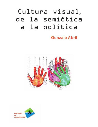 Cultura visual, de la semiótica a la política 