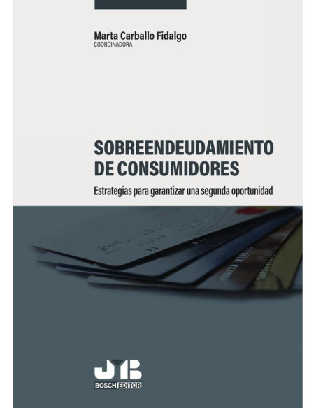 Sobreendeudamiento de consumidores: estrategias para garantizar una segunda oportunidad.