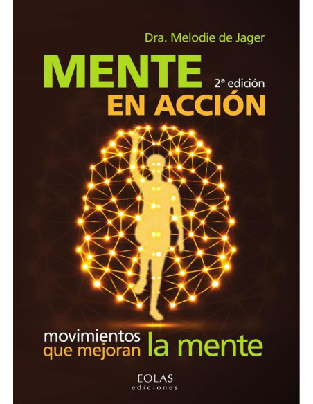 Mente en acción :MOVIMIENTOS QUE MEJORAN LA MENTE