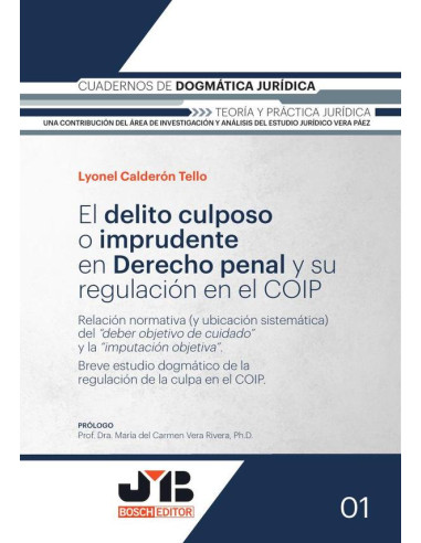 El delito culposo o imprudente en Derecho penal y su regulación en el COIP