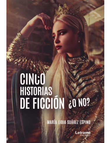 Cinco historias de ficción ¿o no?