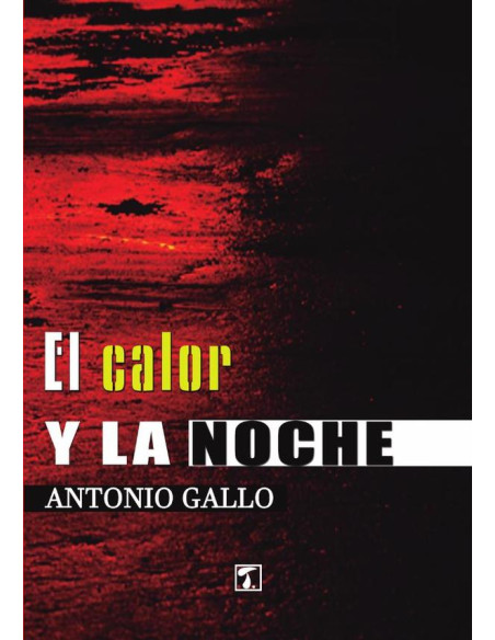 Calor y la noche, El