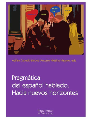 Pragmática del español hablado:Hacia nuevos horizontes