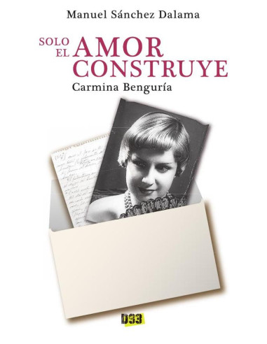 Carmina Benguría:Solo el amor construye