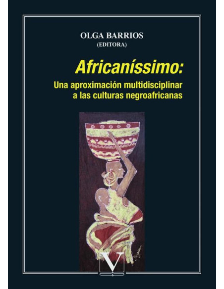 Africaníssimo: Una aproximación multidisciplinar a las culturas negroafricanas