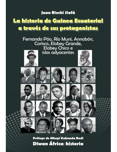 La historia de guinea ecuatorial a través de sus protagonistas 