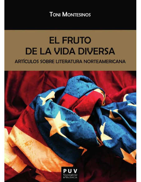 El fruto de la vida diversa:Artículos sobre literatura norteamericana