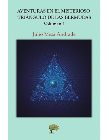 Aventuras en el misterioso triángulo de las bermudas :Volumen 1