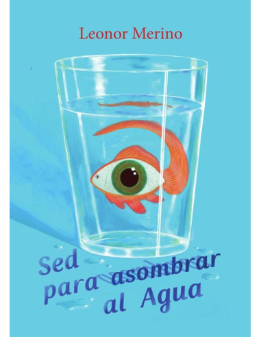 Sed para asombrar al agua