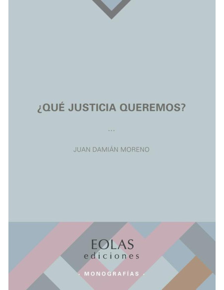 Qué justica queremos? 