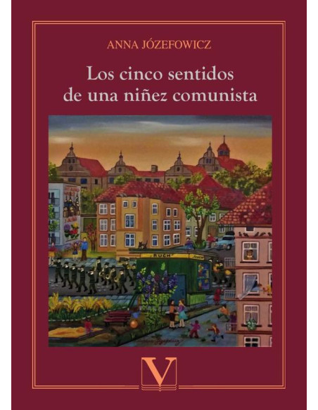 Los cinco sentidos de una niñez comunista