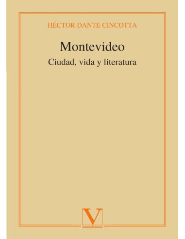 Montevideo:Ciudad, vida y literatura