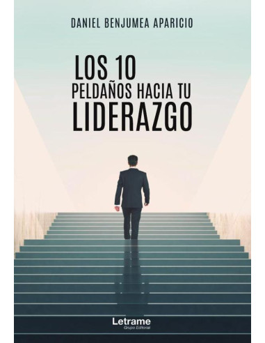 Los 10 peldaños hacia tu liderazgo