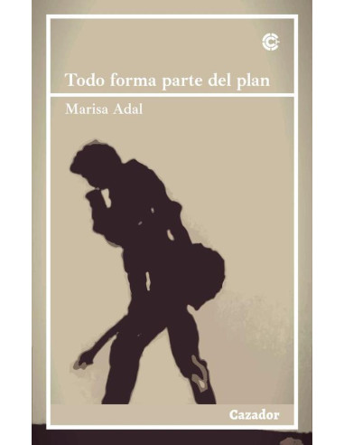 Todo forma parte del plan