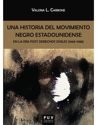 Una historia del movimiento negro estadounidense en la era post derechos civiles (1968-1988)