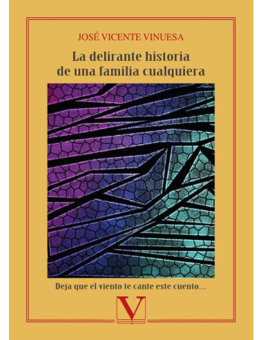 La delirante historia de una familia cualquiera:Deja que el viento te cante este cuento…