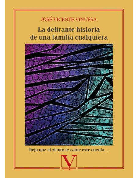 La delirante historia de una familia cualquiera:Deja que el viento te cante este cuento…