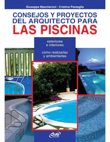 Consejos y proyectos del arquitecto para las piscinas 