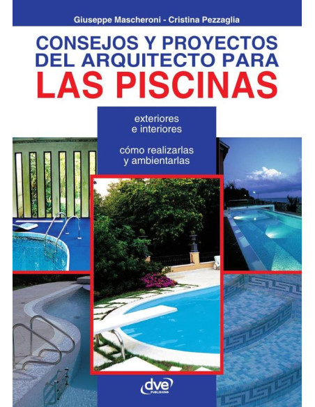 Consejos y proyectos del arquitecto para las piscinas 