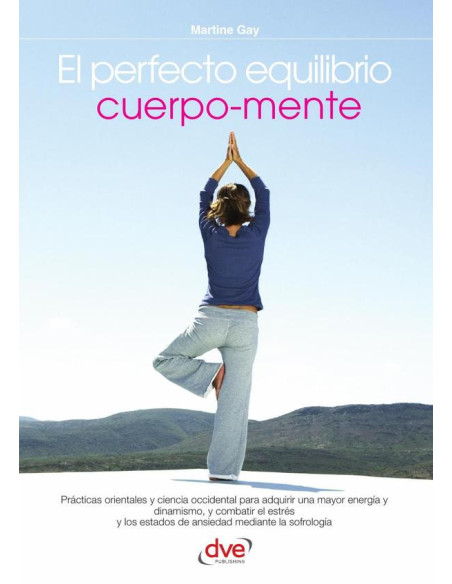 El perfecto equilibrio cuerpo-mente