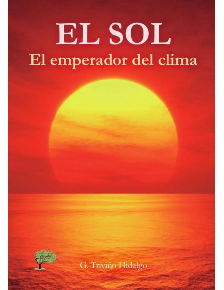 El Sol :El emperador del clima