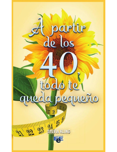 A partir de los 40, todo te queda pequeño