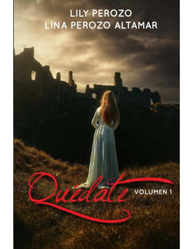 Quédate:libro 1 saga