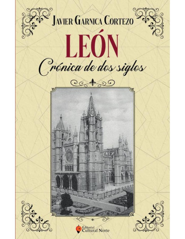 León, crónica de dos siglos