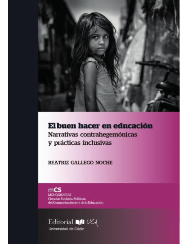 El buen hacer en educación. Narrativas contrahegemónicas y prácticas inclusivas