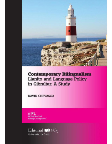 Contemporary Bilingualism. Llanito and Language Policy in Gibraltar: A Study