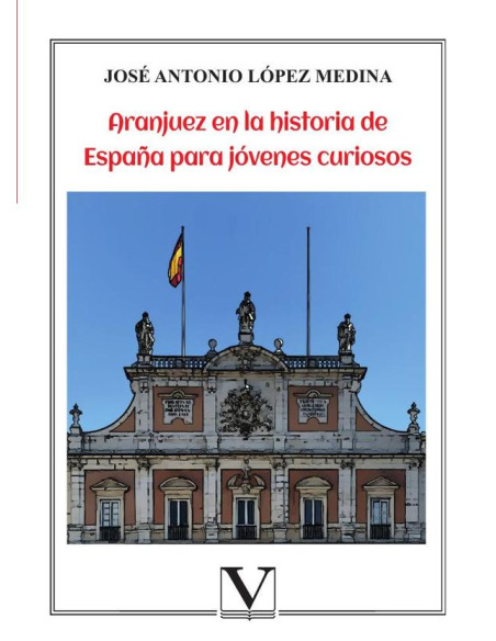 Aranjuez en la historia de España para jóvenes curiosos