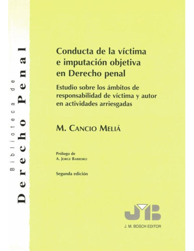 Conducta de la víctima e imputación objetiva en Derecho penal