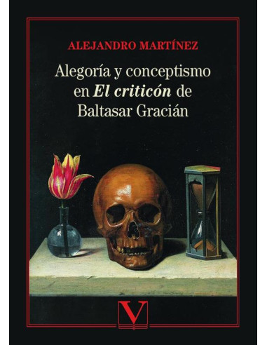 Alegoría y conceptismo en El Criticón de Baltasar Gracián