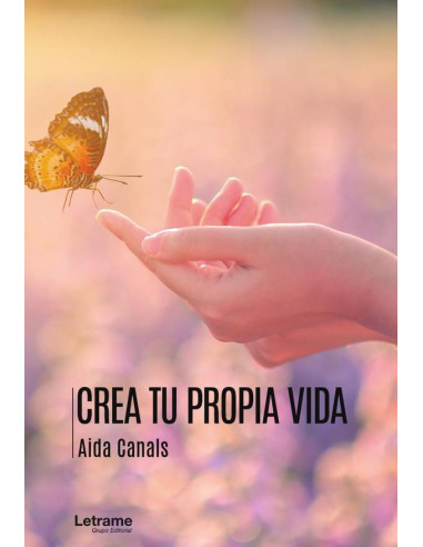 Crea tu propia vida