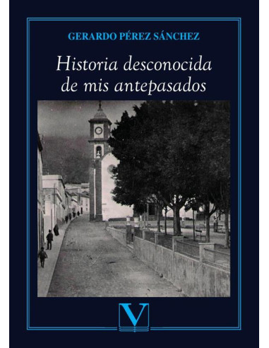 Historia desconocida de mis antepasados