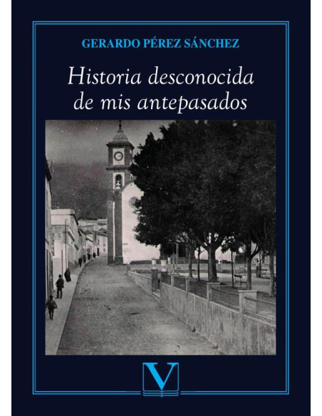 Historia desconocida de mis antepasados