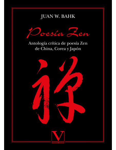 Poesía Zen:Antología crítica de poesía Zen de China, Corea y Japón