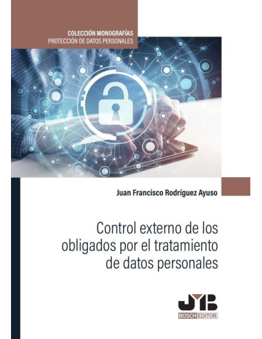 Control externo de los obligados por el tratamiento de datos personales.