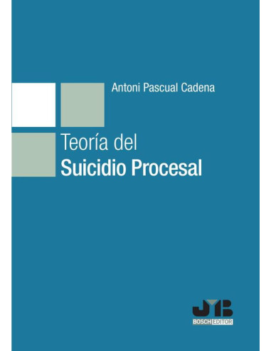 Teoría del suicidio procesal