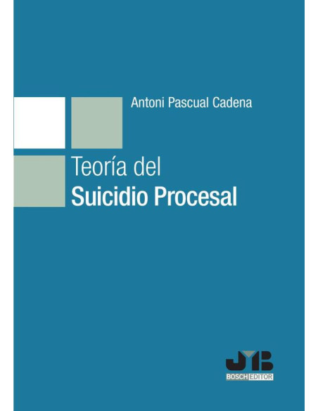 Teoría del suicidio procesal